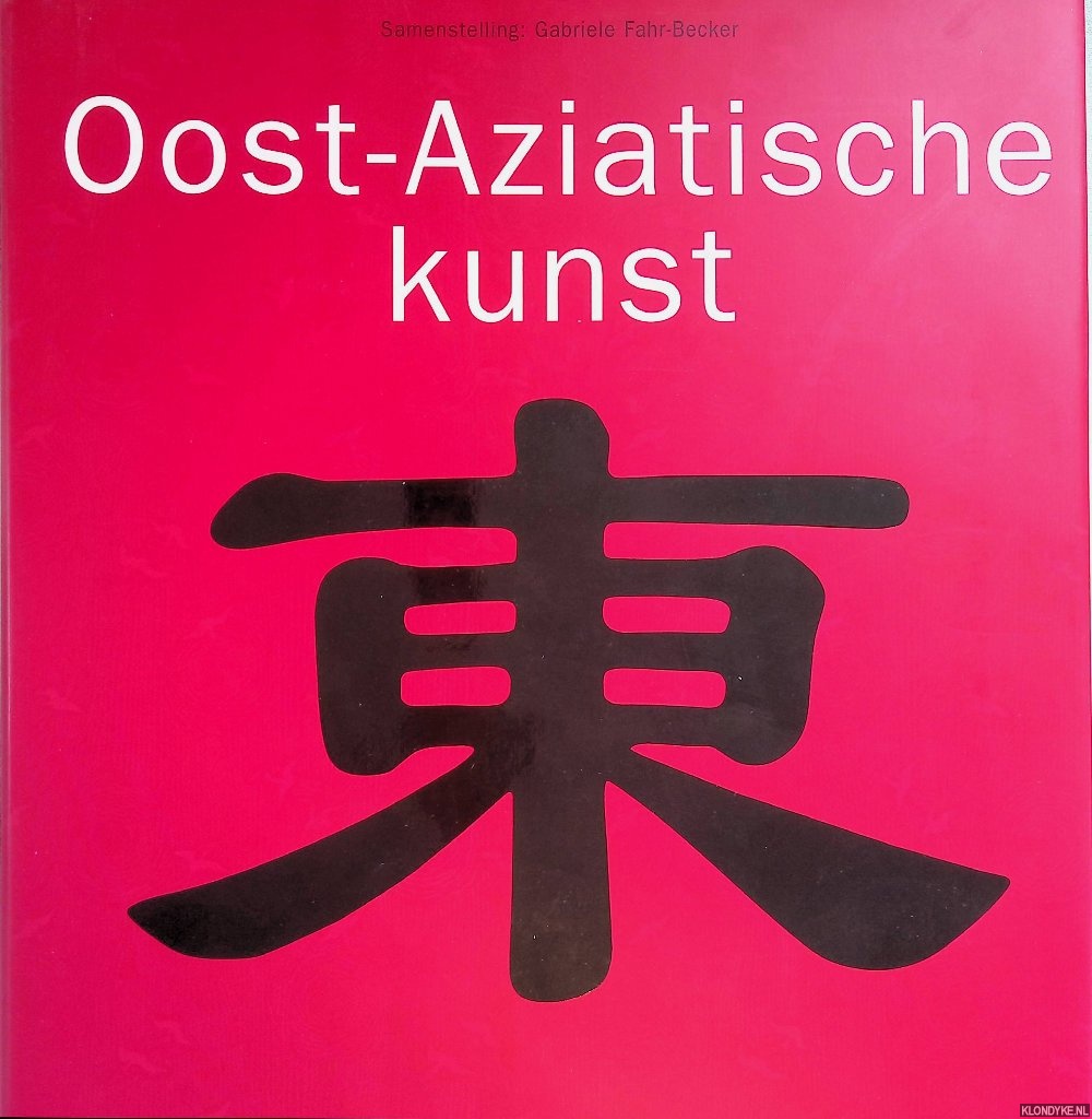 Fahr-Becker, Gabriele (samenstelling) - Oost-Aziatische kunst