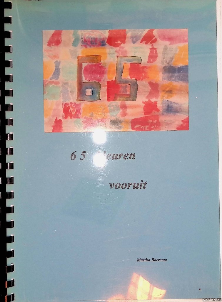 Boerema, Martha - 65 kleuren vooruit