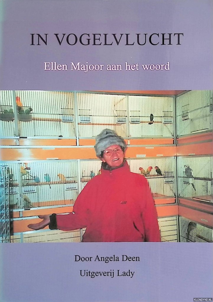 Deen, Angela - In vogelvlucht: Ellen Majoor aan het woord