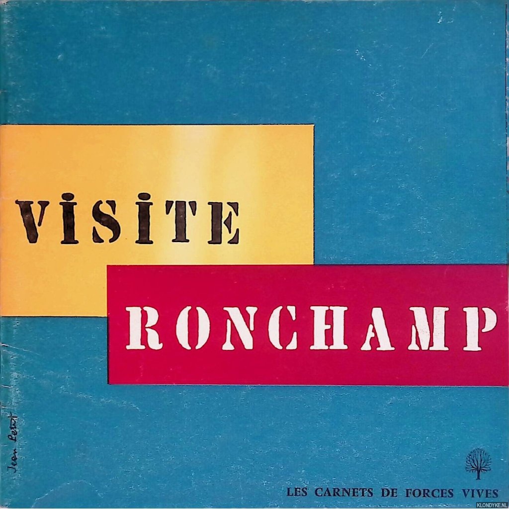 Corbusier, Le - Visite Ronchamp