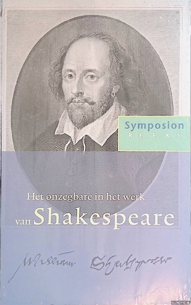 Liefhebber, P. - Het onzegbare in het werk van Shakespeare