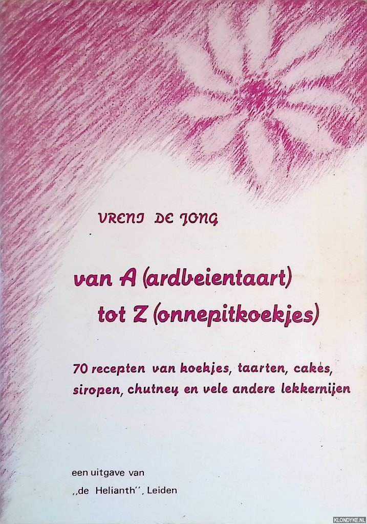 Jong, Vrenj de - Van A(ardbeientaart) tot Z(onnepitkoekjes)