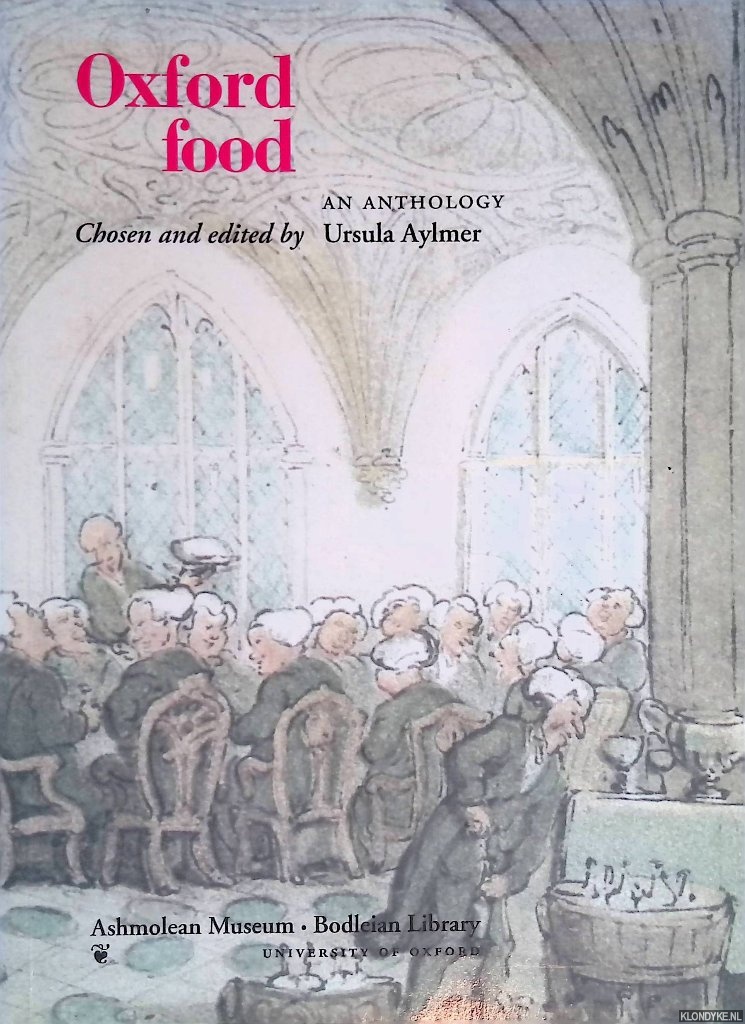 Aylmer, Ursula - Oxford Food: An Anthology