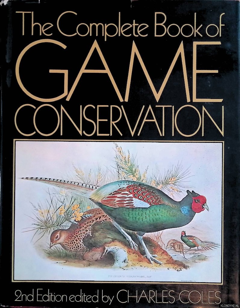 Coles, Charles - The Complete Book of Game Conservation