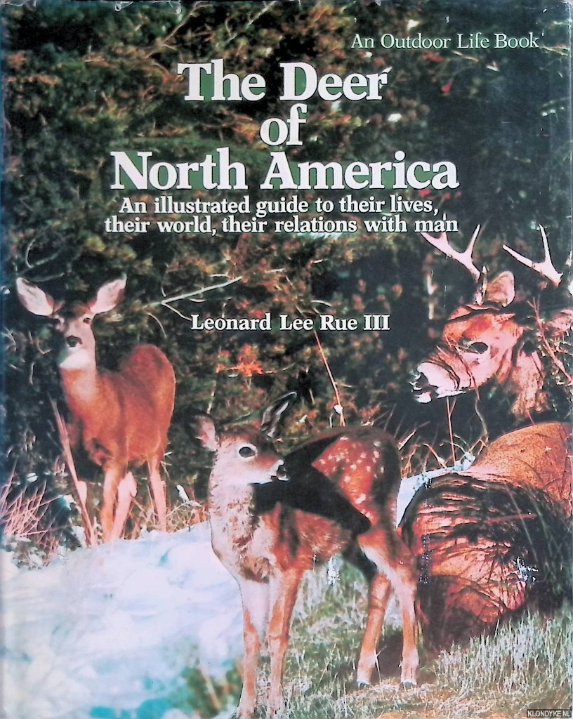 Rue, Leonard L. - The Deer of North America