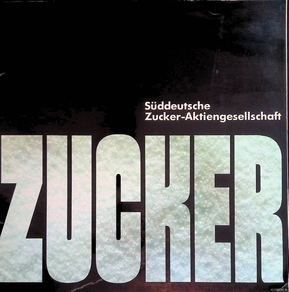 Bruhns, G. - Zucker: Sddeutsche Zucker-Aktiengesellschaft