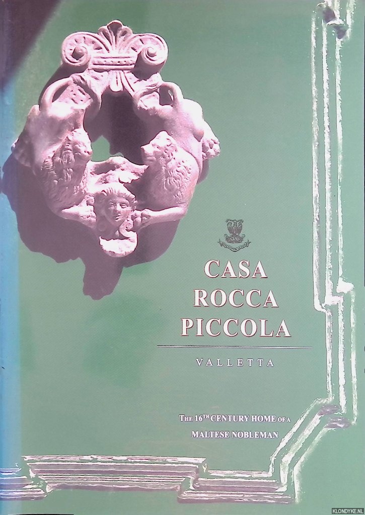 Fenech, Patrick (photography) - Casa Rocca Piccola Valletta: the 16th century home of a Maltese Nobleman