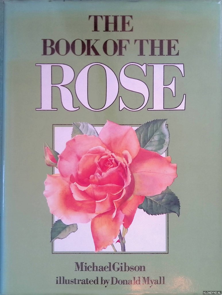 Gibson, Michael - The Book of the Rose