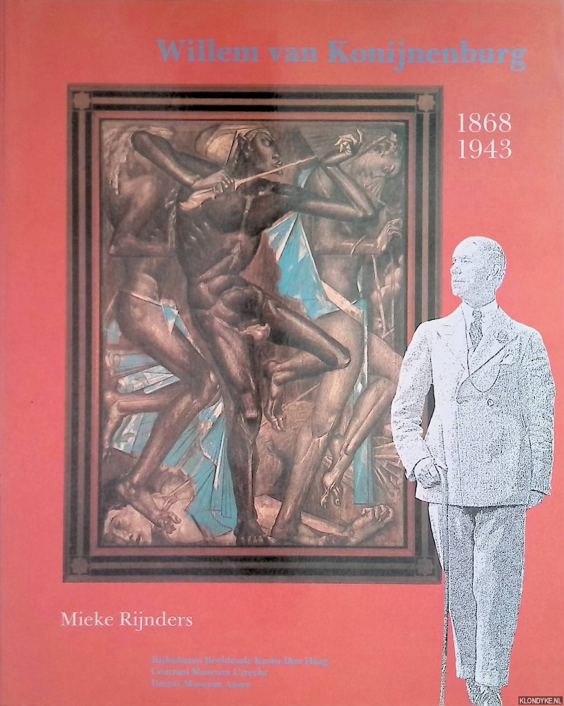 Rijnders, Mieke - Willem van Konijnenburg 1868-1943