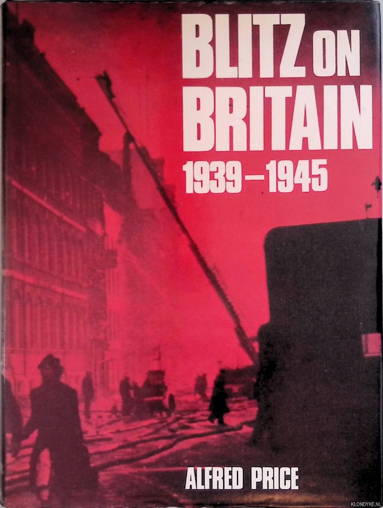 Price, Alfred - Blitz on Britain 1939-1945