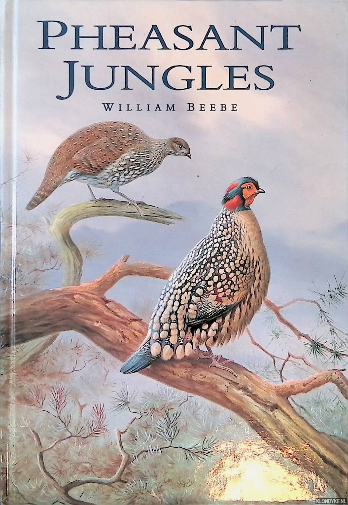 Beebe, William - Pheasant Jungles