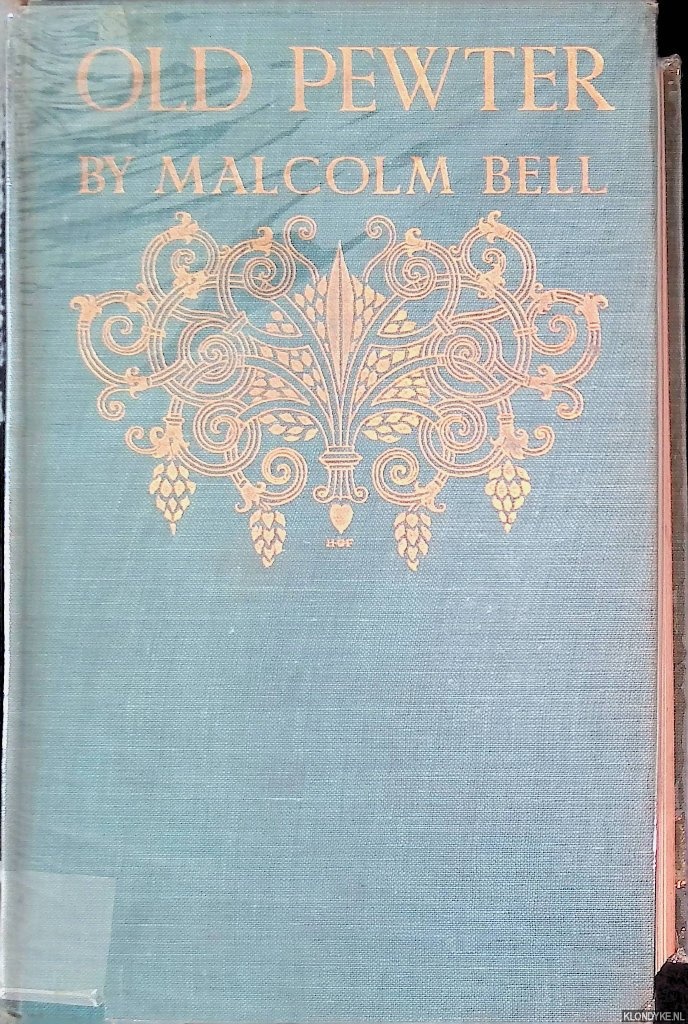 Bell, Malcolm - Old Pewter