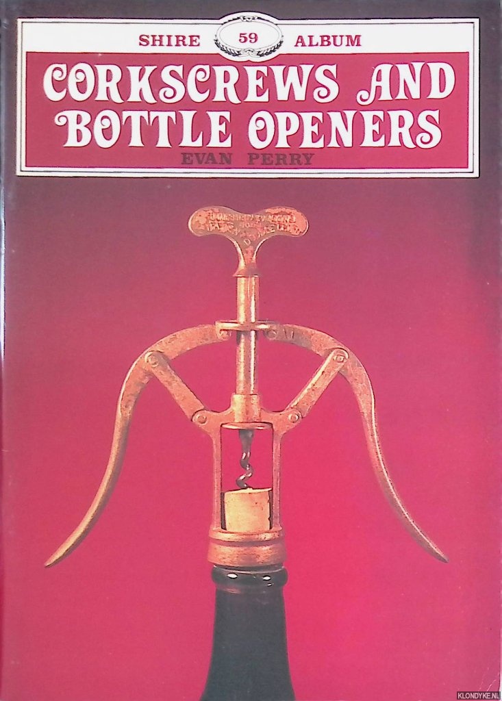 Perry, Evan - Corkscrews and Bottle Openers