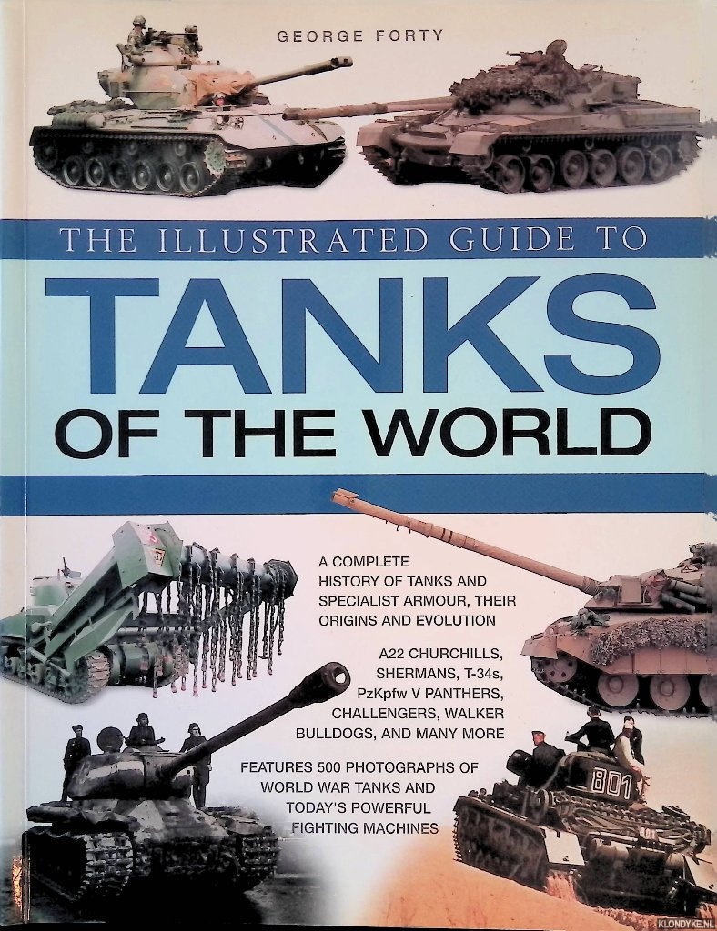 Forty, George - The Illustrated Guide to Tanks of the World