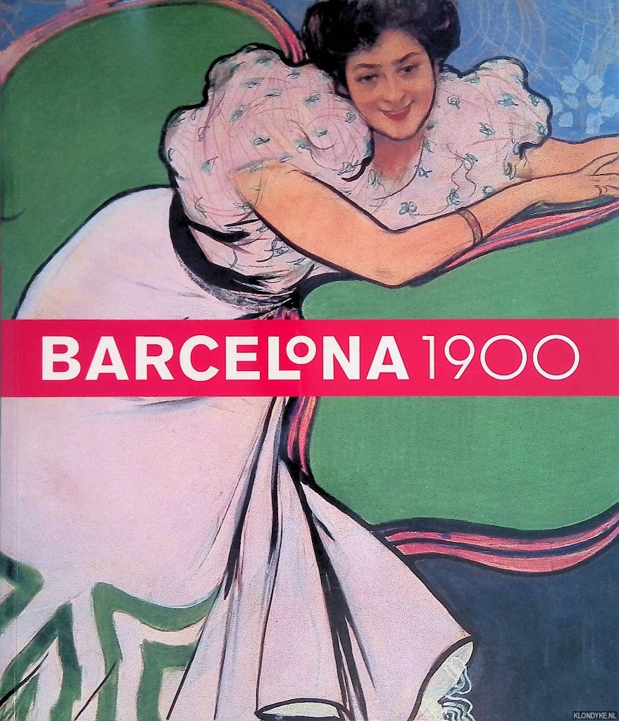 Sala, Teresa M. - Barcelona 1900 (Nederlandse uitgave)