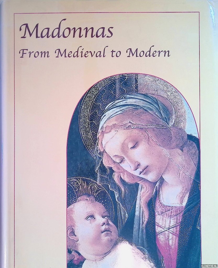 Beln, Kyra - Madonnas: From Medieval to Modern