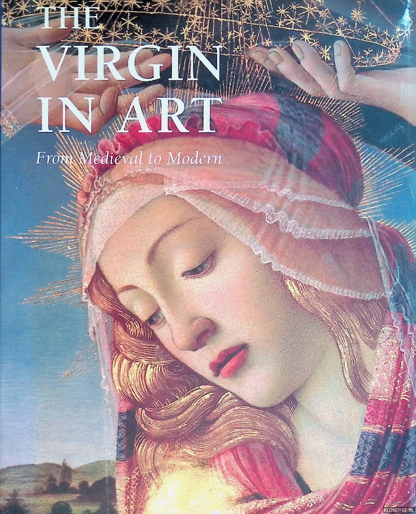 Beln, Kyra - The Virgin in Art: from Medieval to Modern