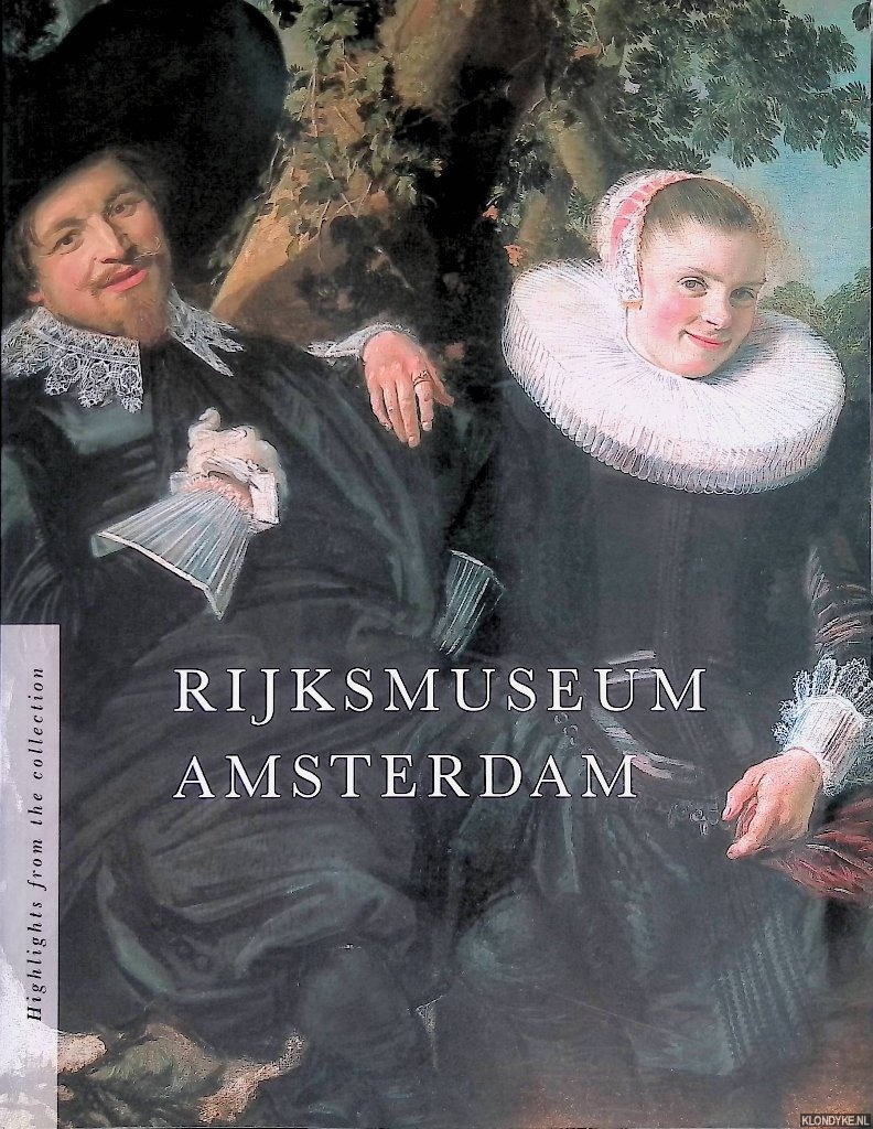 Schoenmaker, Theo - and others - Rijksmuseum Amsterdam: highlights from the collection