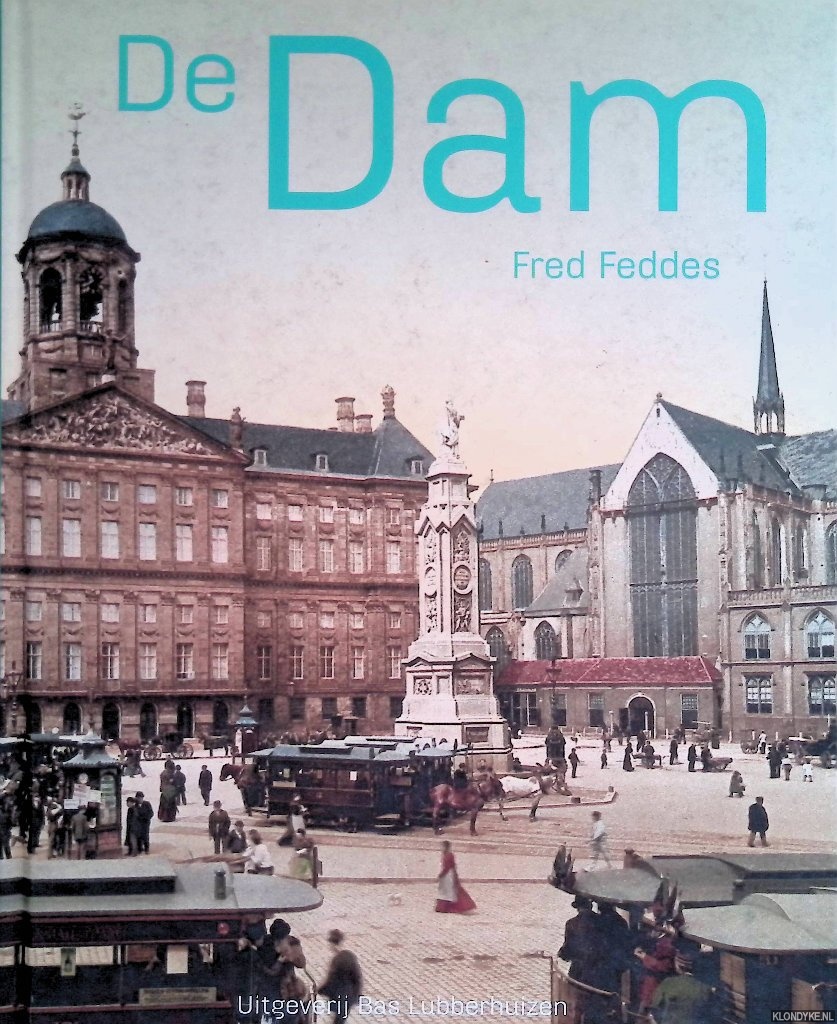 Feddes, Fred - De Dam