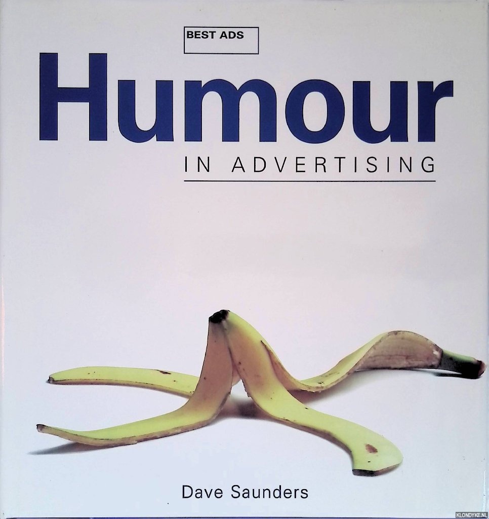 Saunders, Dave - Best Ads: Humour in Advertising