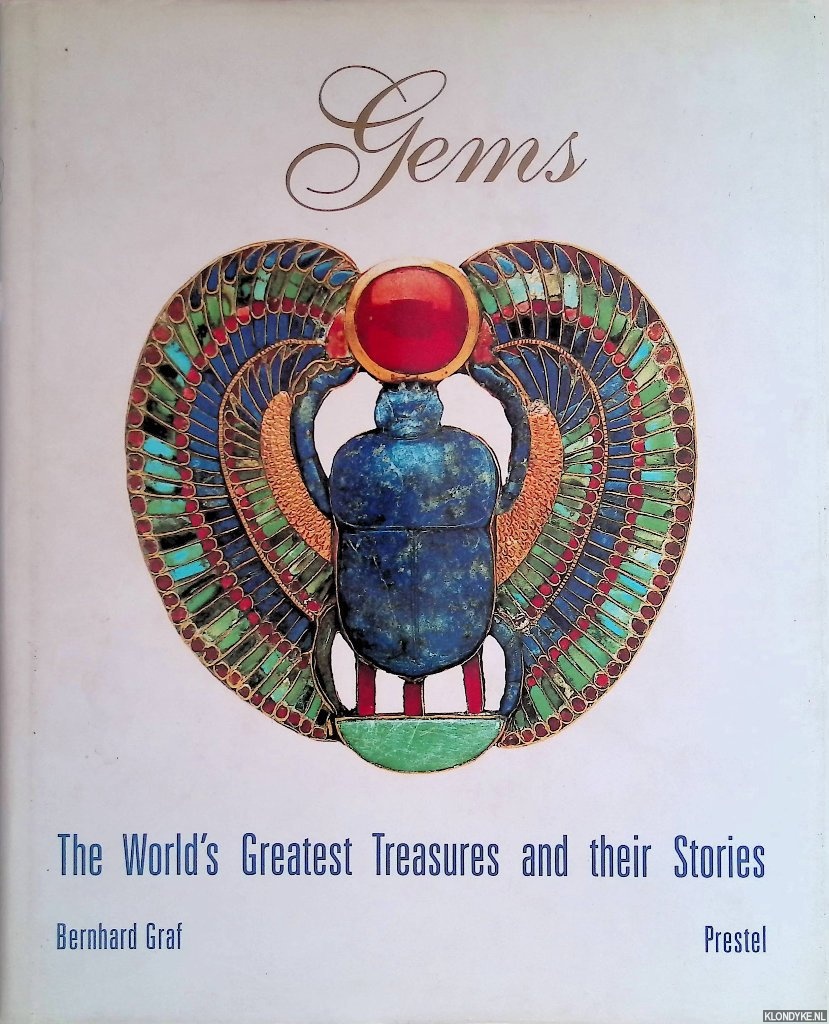 Graf, Bernhard - Gems: The World's Greatest Treasures and Their Stories