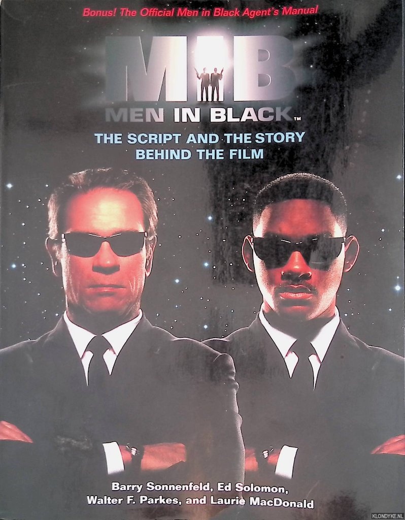 Sonnenfeld, Barry - Men in Black: The Script and the Story Behind the Film