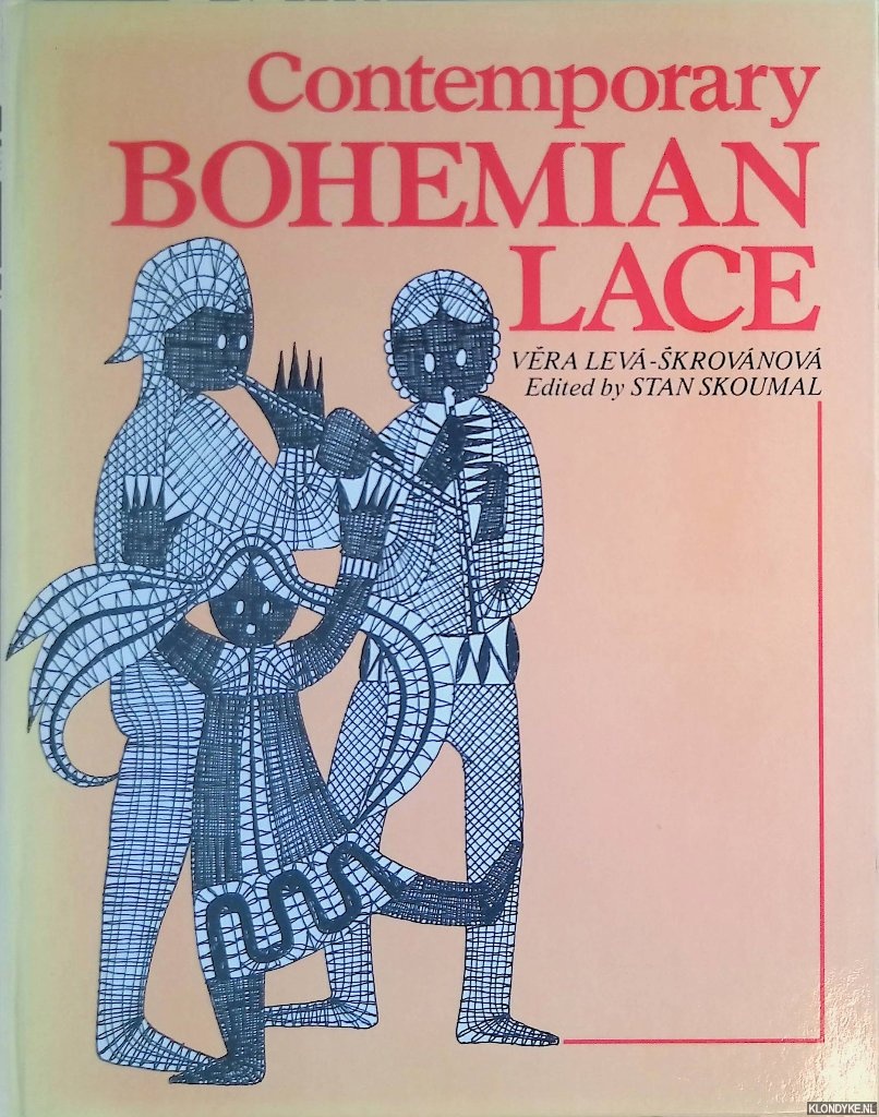 Leva-Skrovanova, Vera & Stan Skoumal (editor) - Contemporary Bohemian Lace