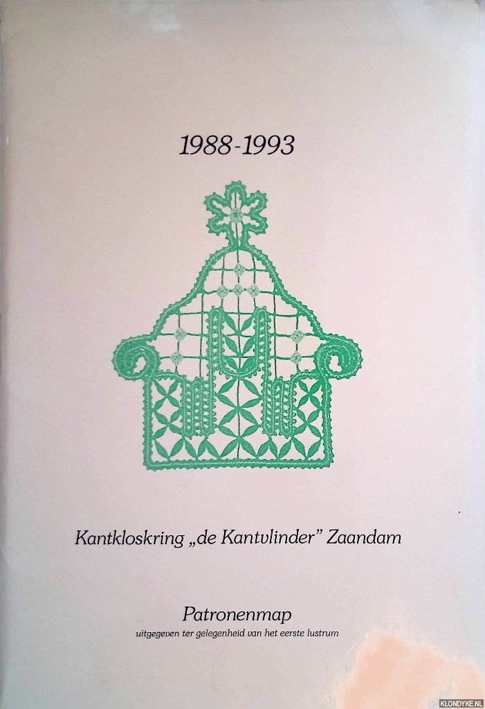 Kreijger, Judith de & Nel de la Bie - en anderen - Kantkloskring 'De Kantvlinder