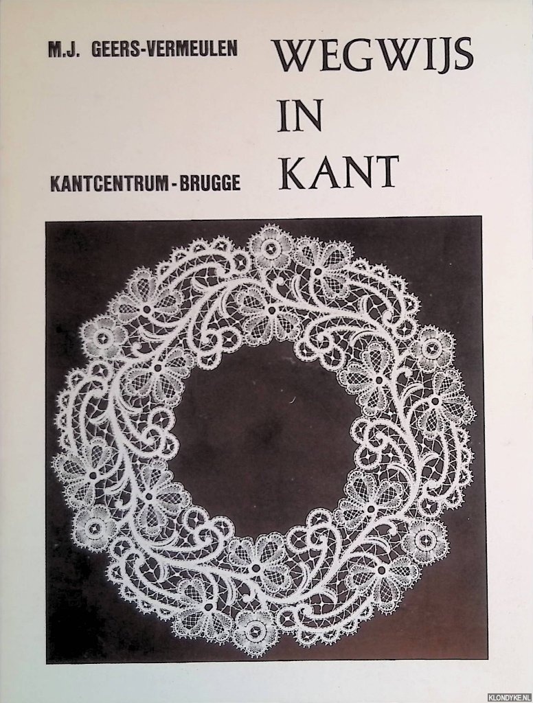 Geers-Vermeulen, M.J. - Wegwijs in kant