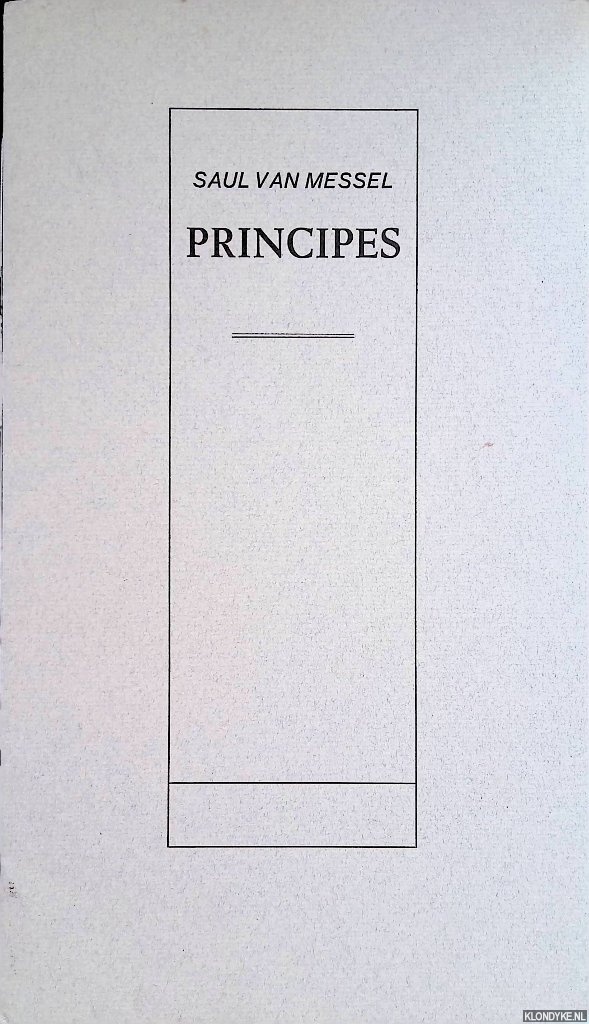 Messel, Saul van - Principes