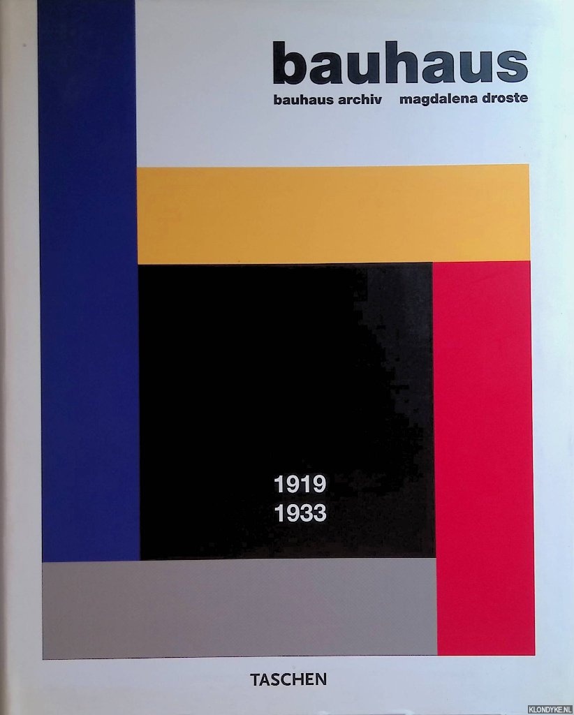 Droste, Magdalena - Bauhaus Archief 1919-1933