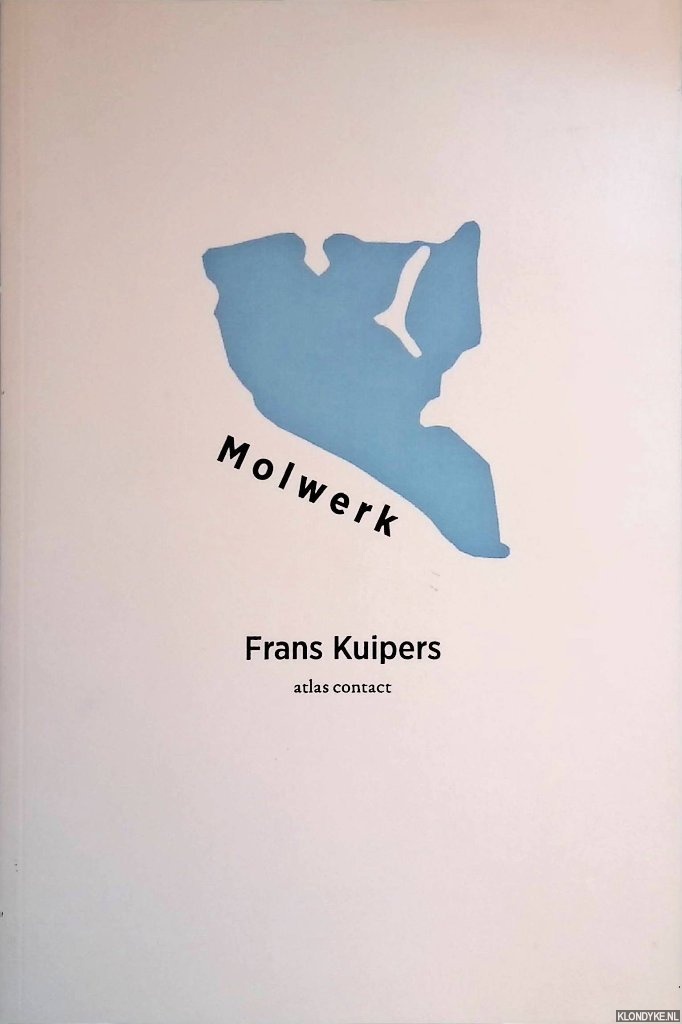 Kuipers, Frans - Molwerk: gedichten