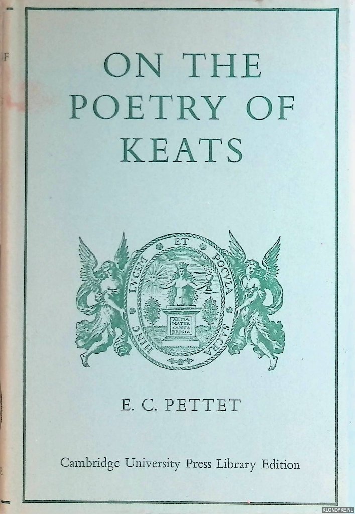 Pettet, E. C. - On The Poetry of Keats