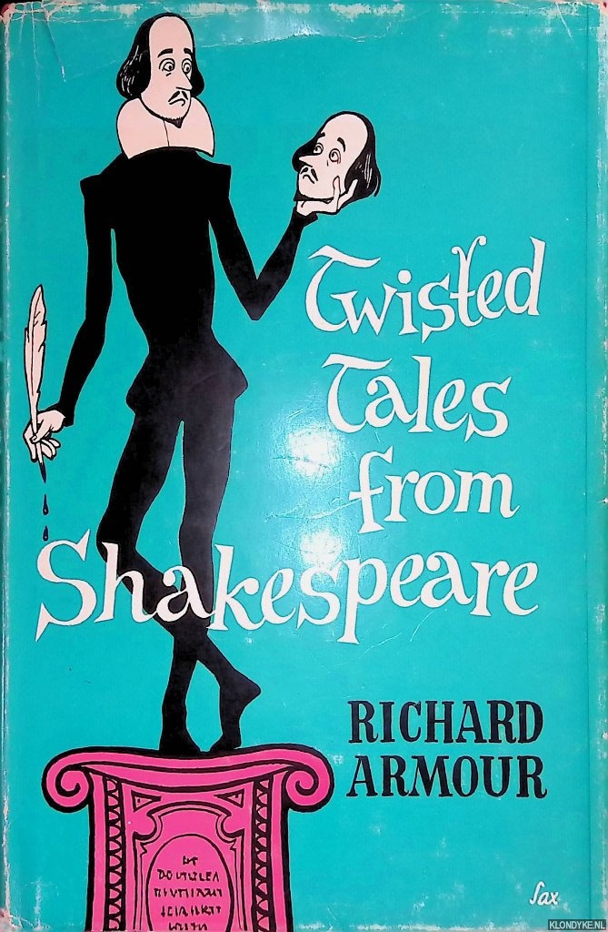 Armour, Richard - Twisted Tales From Shakespeare