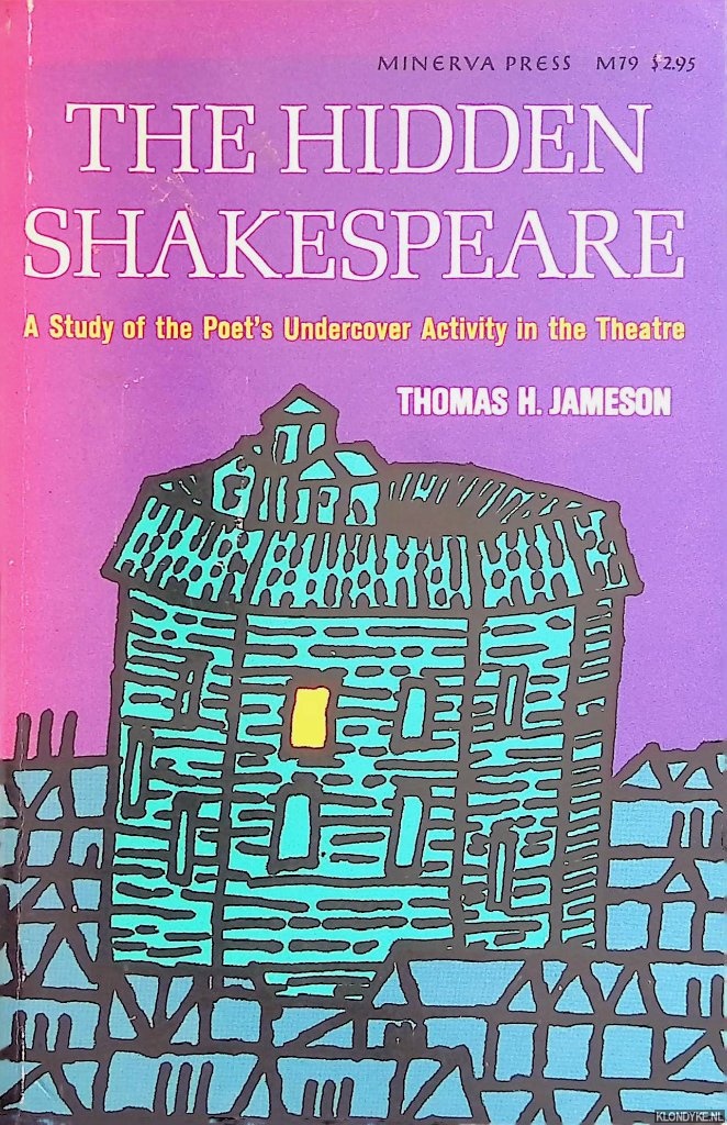 Jameson, Thomas H. - The Hidden Shakespeare