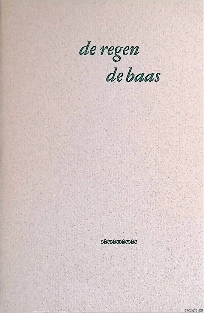 Bloem, Marion - De regen de baas