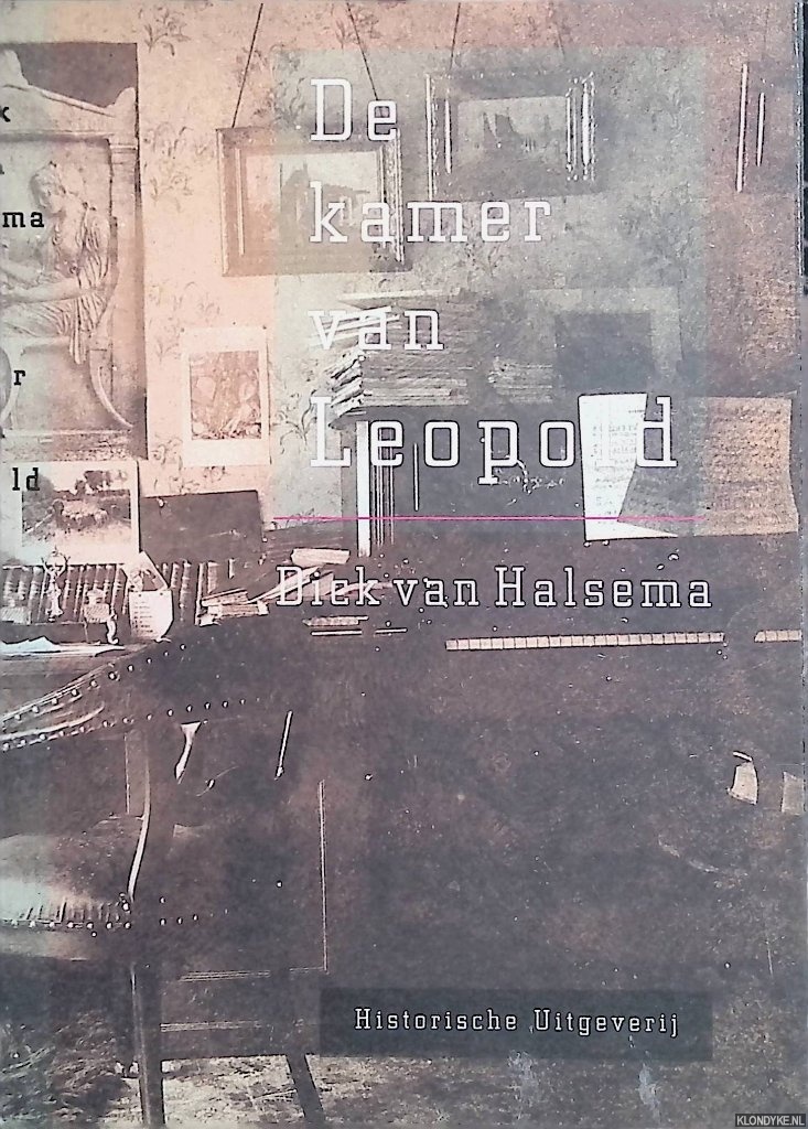 Halsema, Dick van - De kamer van Leopold