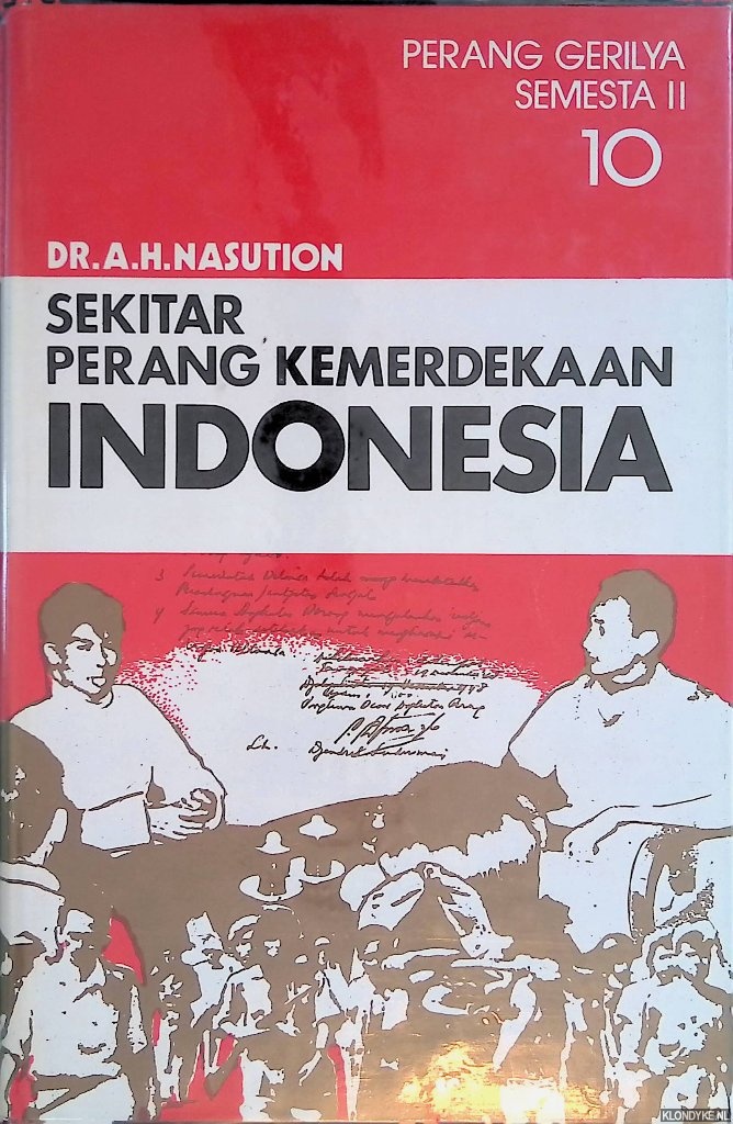 Nasution, Dr. A.H. - Sekitar perang kemerdekaan Indonesia 10: Perang gerilya semesta II