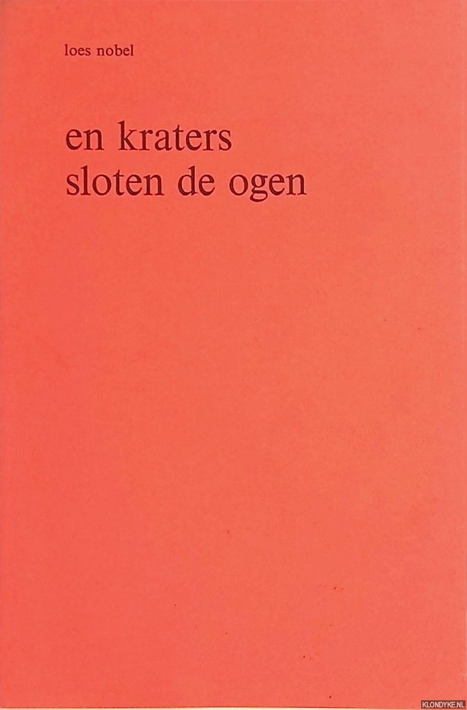Nobel, Loes - En kraters sloten de ogen
