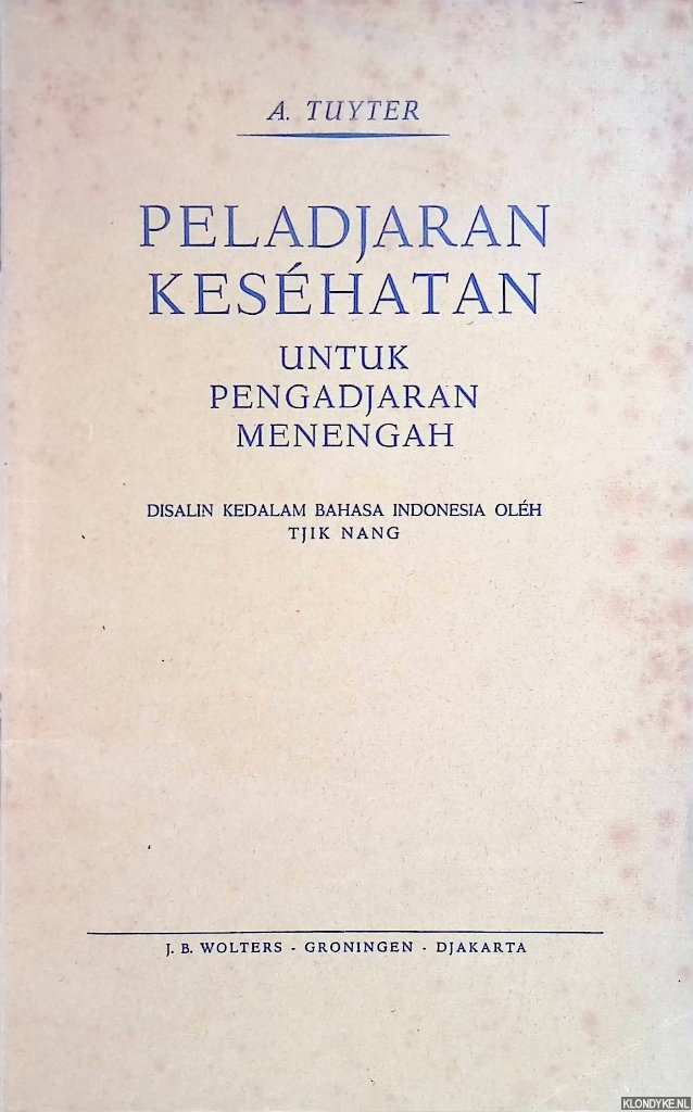 Tuyter, A. - Peladjaran keshatan: untuk pengadjaran menengah