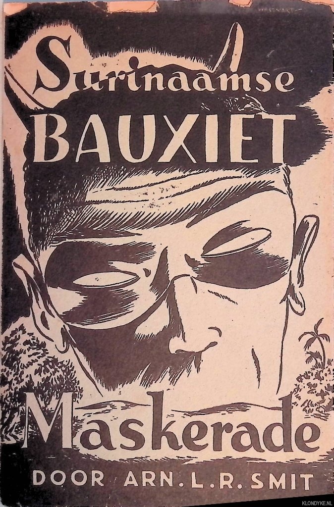 Smit, Arn.L.R. - Surinaamse bauxiet maskerade