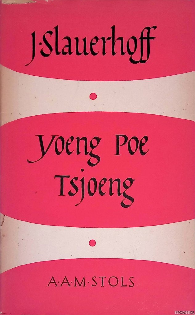 Slauerhoff, J. - Yoeng Poe Tsjoeng