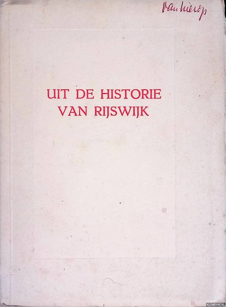 Haak-Ochsendorf, F. - Uit de historie van Rijswijk