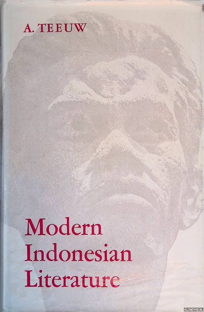 Teeuw, A. - Modern Indonesian Literature