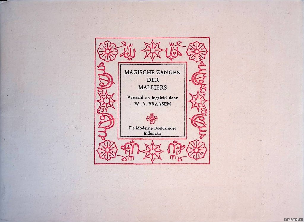 Braasem, W.A. (vertaald en ingeleid door) - Magische zangen der Maleiers *GESIGNEERD*