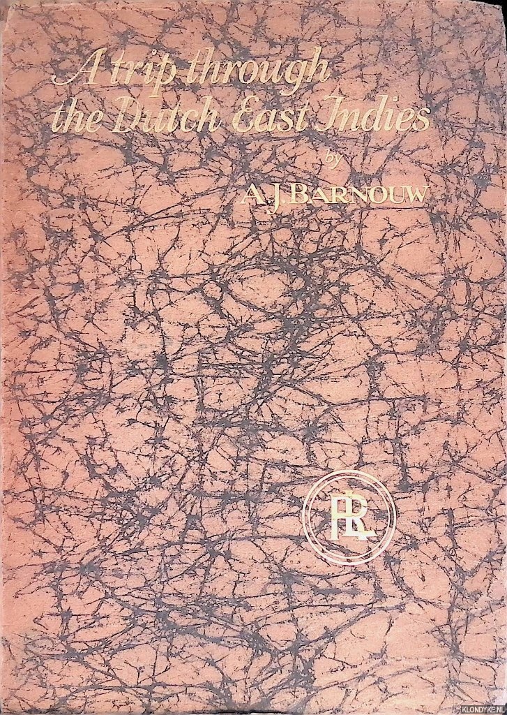 Barnouw, A.J. - A trip through the Dutch East Indies