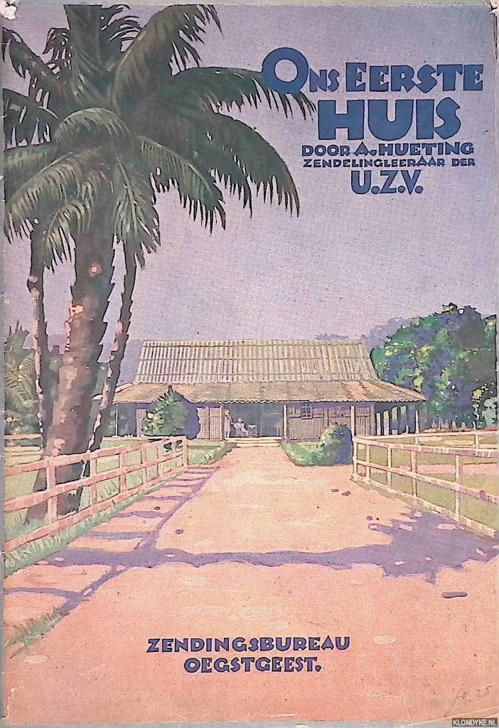 Hueting, A. - Ons eerste huis
