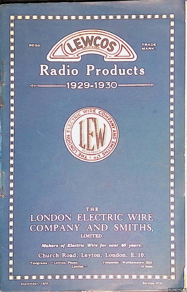 The London Electric Wire Company and Smiths - Lewcos: Radio Products 1929-1930