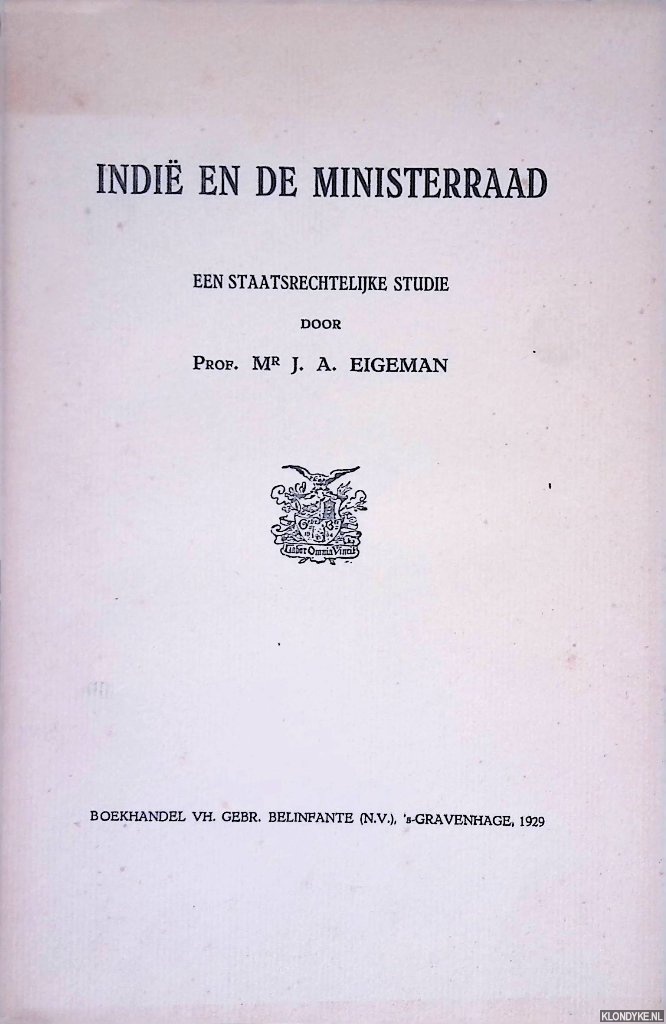 Eigeman, J.A. - Indi en de Ministerraad: een staatsrechtelijke studie