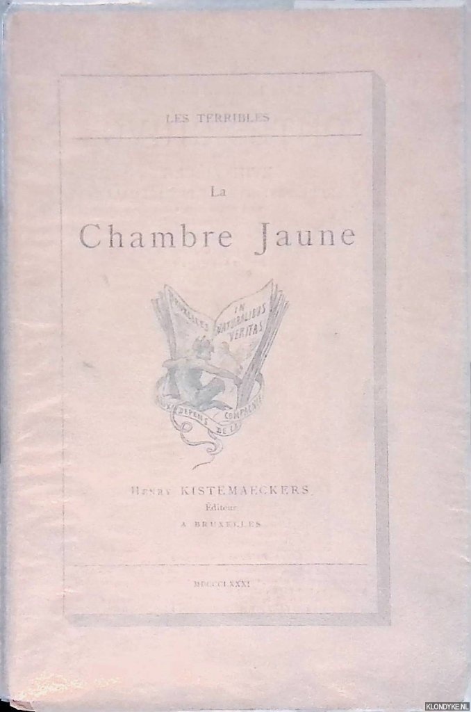 Kistemaeckers, Henry - Les Terribles: La Chambre jaune